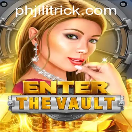 EntertheVault: A Deep Dive into the Exciting World of JILITRICK.COM