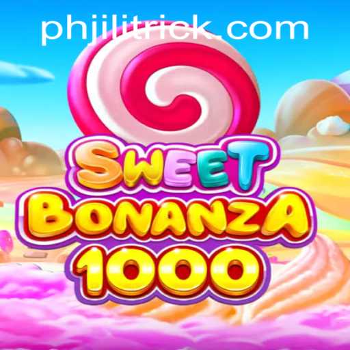 Explore the Exciting World of SweetBonanza1000 on JILITRICK.COM