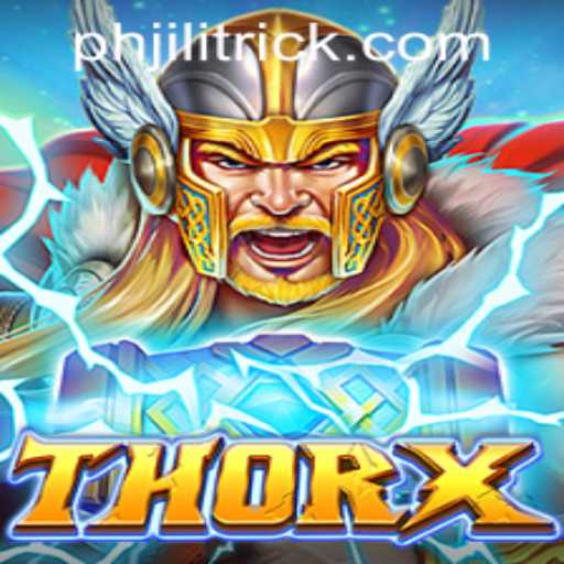 Exploring the Fascinating World of ThorX: A Modern Gaming Experience